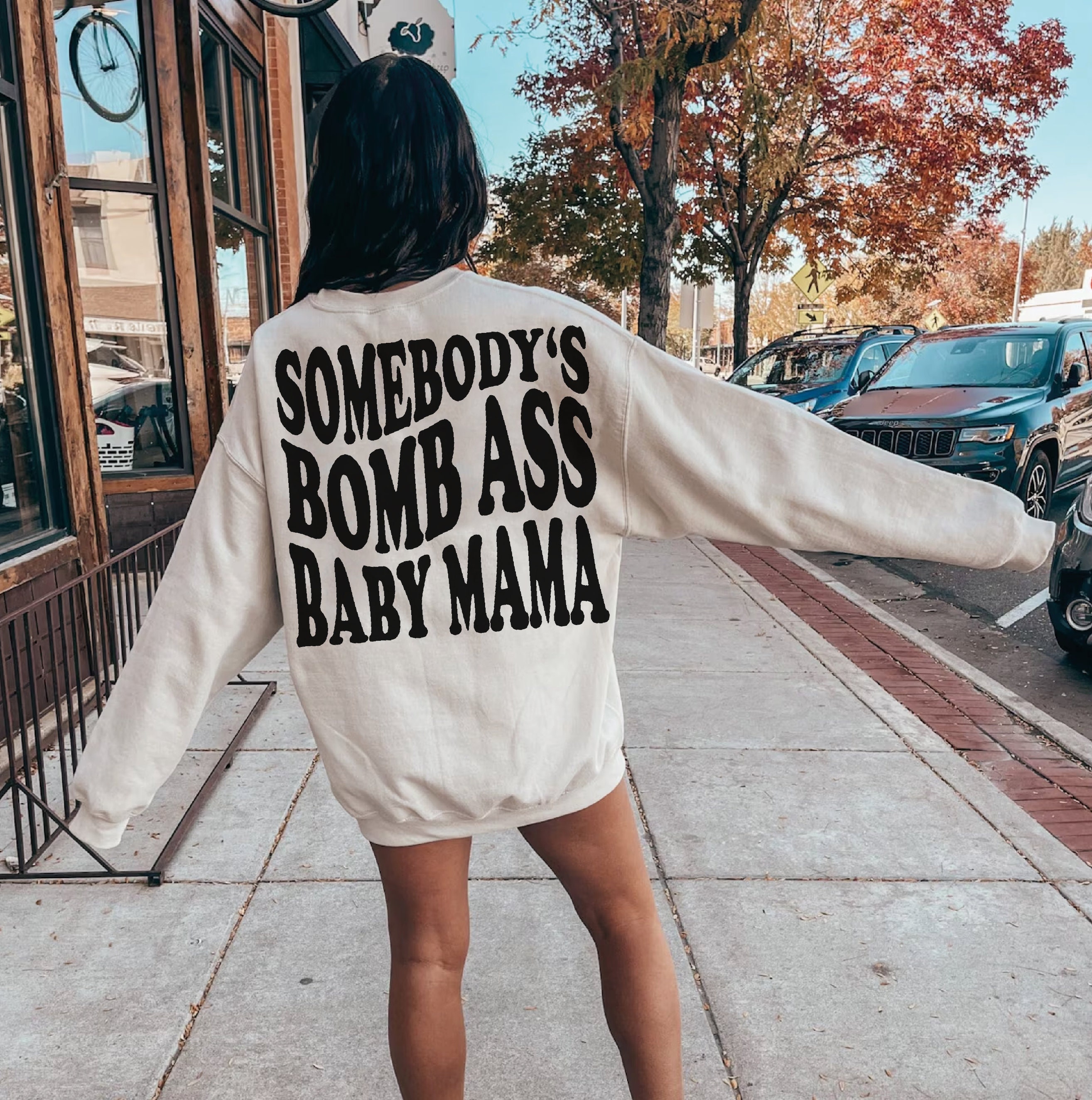 Somebody s Bomb Ass Baby Mama Sweatshirt Funny Baby Mama Pullover