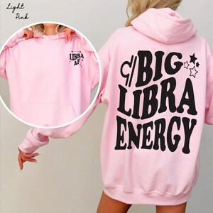 Big Libra Energy trendy t-shirt,back front Libra AF constellation Zodiac Sweatshirt crewneck,hoodie pullover,Astrology bDay Gift idea image 9