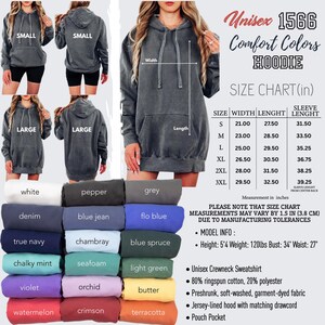 May include: A gray unisex hoodie with a drawstring hood and a front pocket. The image includes a size chart with measurements in inches, and a color chart with various color options. The text on the image reads "Unisex 1566 Comfort Colors HOODIE".