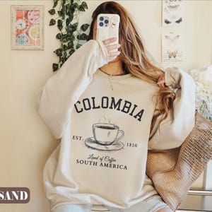 Colombia sweatshirt Colombia vacation sweater hoodie Soft Cozy unisex Colombia Coffee country Unisex men women gifts souvenir South America