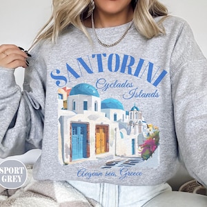 Santorini Greece Sweatshirt,  Greece Crewneck Sweater, Greek Island Travel Pullover, Greek clothing Souvenir Gift
