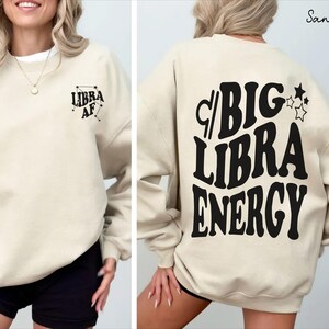 Big Libra Energy trendy t-shirt,back front Libra AF constellation Zodiac Sweatshirt crewneck,hoodie pullover,Astrology bDay Gift idea image 17