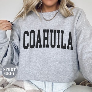 Coahuila Mexico sweatshirt,Coahuila sweater,Mexico vacation hoodie,Soft Cozy unisex  Coahuila college pullover, Latina Hispanic