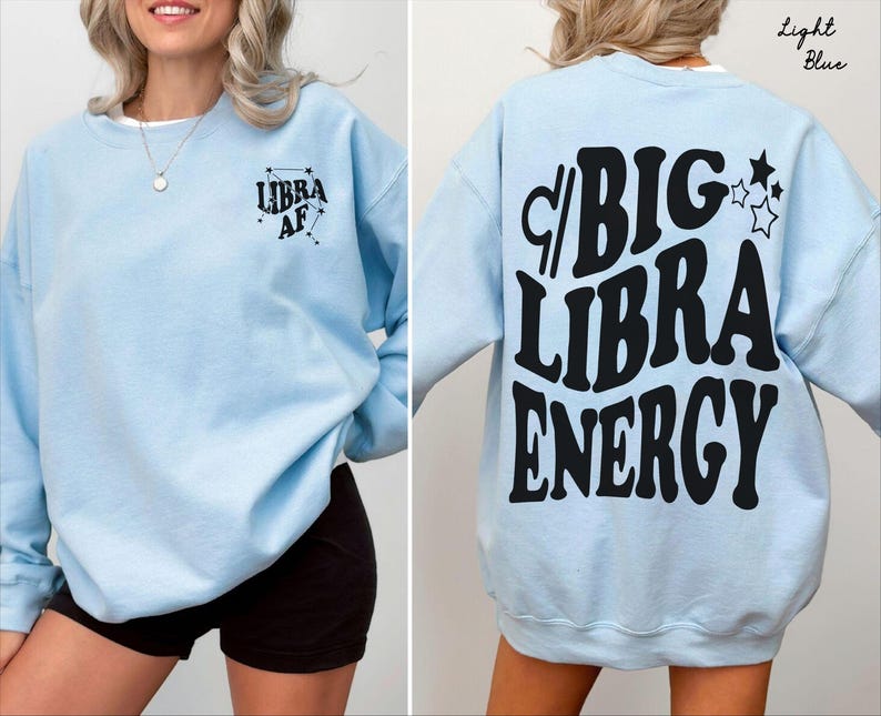 Big Libra Energy trendy t-shirt,back front Libra AF constellation Zodiac Sweatshirt crewneck,hoodie pullover,Astrology bDay Gift idea image 16