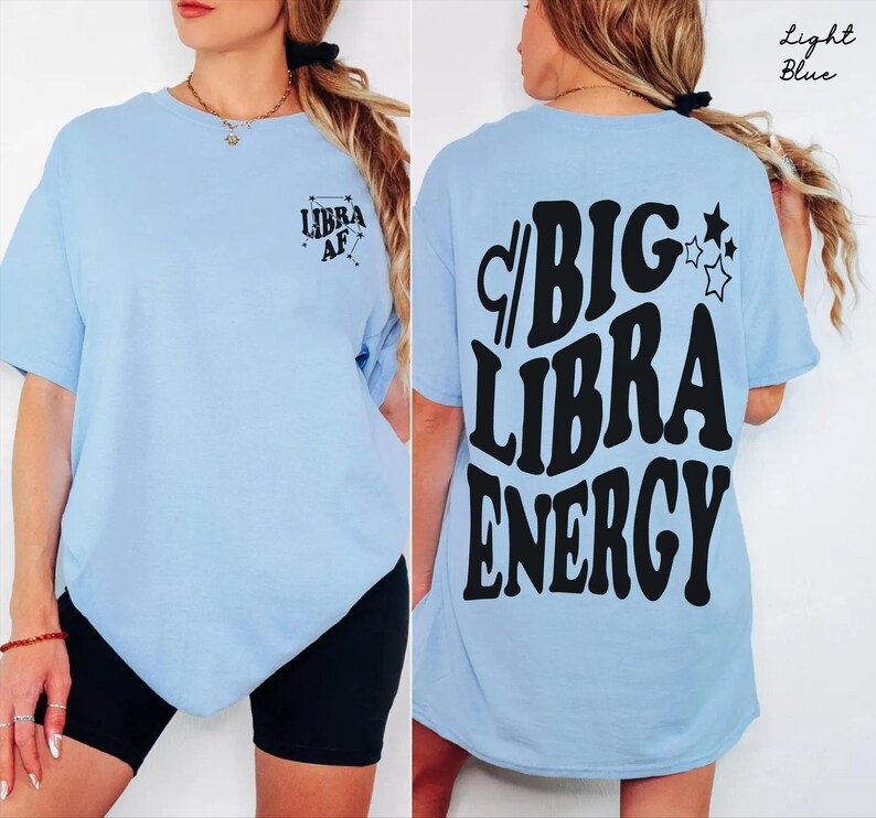 Big Libra Energy trendy t-shirt,back front Libra AF constellation Zodiac Sweatshirt crewneck,hoodie pullover,Astrology bDay Gift idea image 3