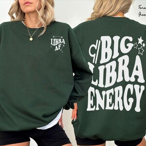 Big Libra Energy trendy t-shirt,back front Libra AF constellation Zodiac Sweatshirt crewneck,hoodie pullover,Astrology bDay Gift idea image 15