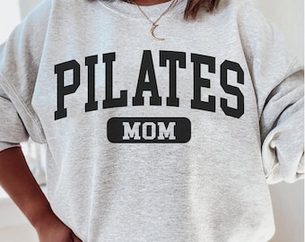 Pilates mom sweatshirt,funny Pilates sweater,Pilates pullover for women, Pilates Gift Jumper,Biggest Fan Hoodie, for mom