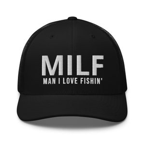MILF Man I Love Fishing Embroidered Dad 