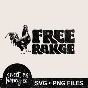 SVG PNG Free Range Instant Download Homestead svg Free Range Chicken Mama Graphic Cut Files for Cricut Farm Life Chicken Digital Download