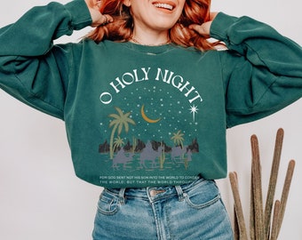 Christian Christmas Sweatshirt Comfort Colors O Holy Night Religious Gifts Jesus Christian Apparel Shirts Godly Gift for Her Bible Verse