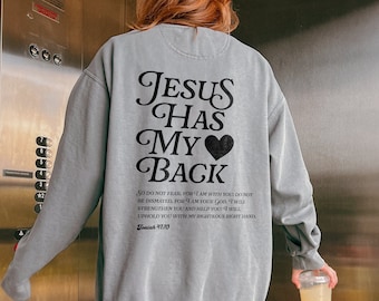 Christian Sweatshirts Comfort Colors Jesus Has My Back Sweatshirt Christian Gifts for Her Religious Apparel God Bible Verse Sweatshirt Gifts