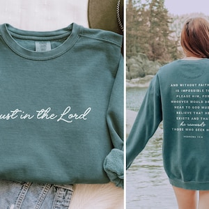 Christian Sweatshirts Comfort Colors Trust in the Lord Sweatshirt Christian Gifts for Her Religious Apparel Baptism Sweatshirt Jesus Sweater