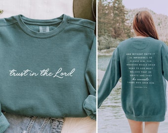 Christian Sweatshirts Comfort Colors Trust in the Lord Sweatshirt Christian Gifts for Her Religious Apparel Baptism Sweatshirt Jesus Sweater