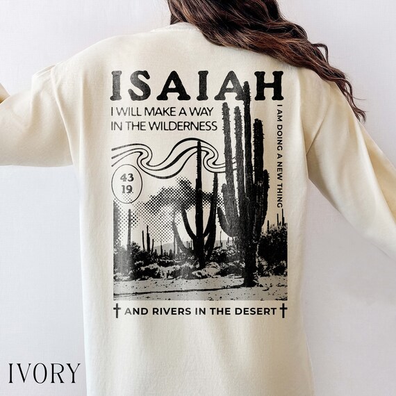 I Will Make A Way In the Wilderness Isaiah Trendy Christian T-Shirts I Will Make A Way In the Wilderness Isaiah Trendy Christian T-Shirts