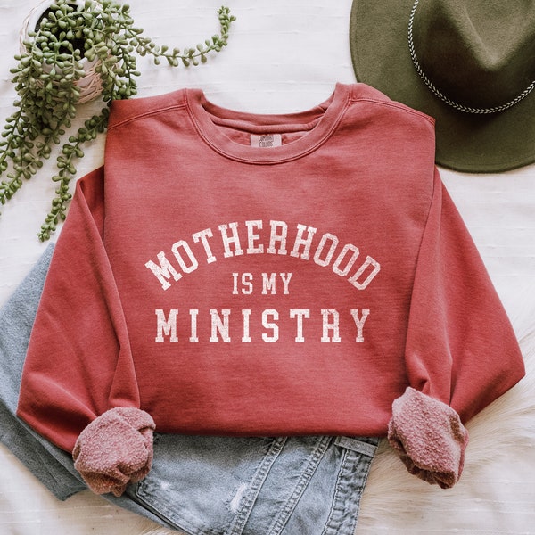 Christian Sweatshirts Comfort Colors Motherhood is My Ministry Christian Gifts for Her Religious Apparel Montessori Homeschool Sweatshirt