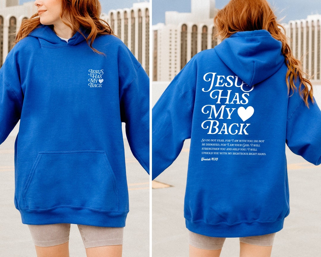 Christian Sweatshirts Jesus Has Your Back Christian Hoodie Etsy
