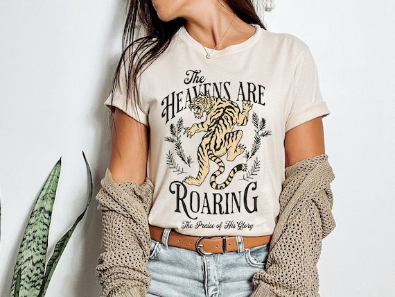 The Heavens Are Roaring Bible Verse Christian Religious Faith T-Shirt The Heavens Are Roaring Bible Verse Christian Religious Faith T-Shirt