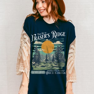 Outlander Shirt Fraser's Ridge Claire Fraser Shirt Gift for Her Sassenach Shirt Outlander Gift for Wife Jamie Fraser TShirt Outlander TShirt