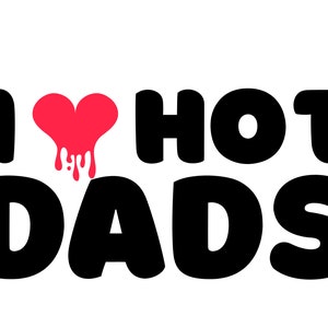 I heart hot dads PNG