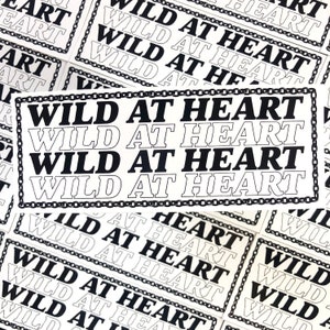 Wild At Heart Bumper Sticker