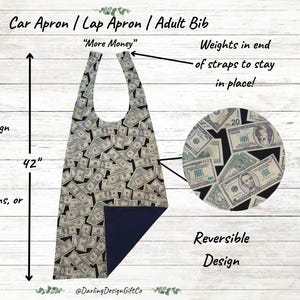 Money Print Adult Bib & Car Apron: Weighted Straps, Easy On/Off