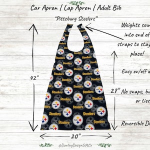 Pittsburg Steelers Adult Bib and Car Apron: Weighted Straps, Easy On/Off, Extra Long