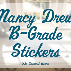 Nancy Drew B-Grade Stickers