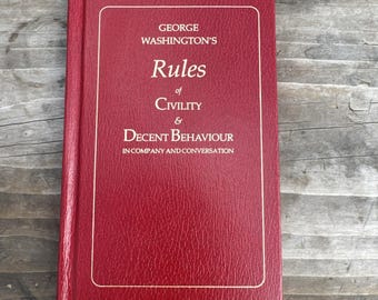 George Washingtons regler för hövlighet och anständigt uppförande (1988 Copyright)