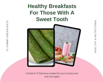 15 Healthy Breakfasts For Those With A Sweet Tooth