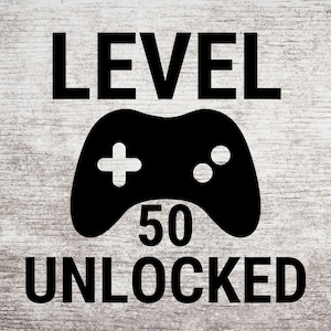 Level 50 ontgrendeld - verjaardag gamer - 50e verjaardag digitaal ontwerp SVG/PNG