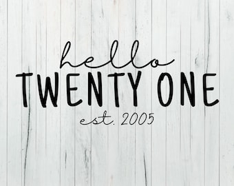 Hej tjugoett - est. 2005 Födelsedag SVG/PNG Digital Design