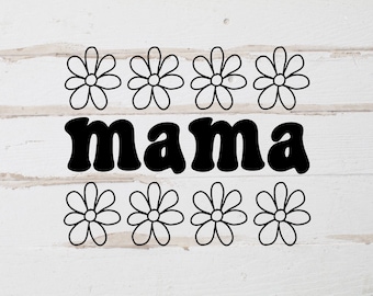 MAMA SVG PNG Digital Design Daisy Flower