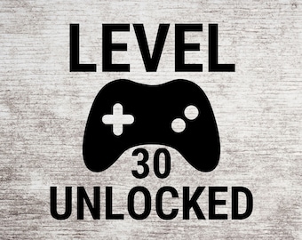 Nivå 30 upplåst - Gamerfödelsedag - 30-årsdag SVG/PNG digital design