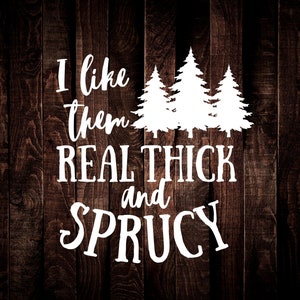Ich mag die echten dicken und fichten Weihnachten - SVG & PNG Digital Download