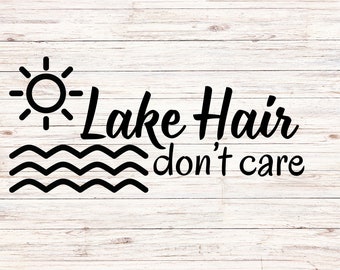 Ladda ner digital fil för Lake Hair Don't Care SVG och PNG