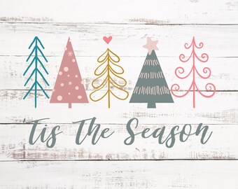 Christmas PNG Boho Trees Tis The Season - Sublimation Digital Download