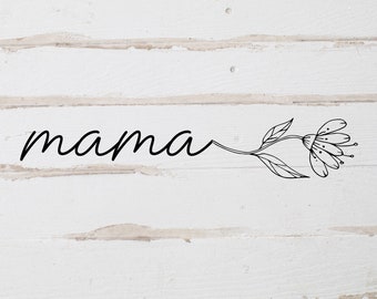MAMA Flower SVG PNG Digital Design - Floral