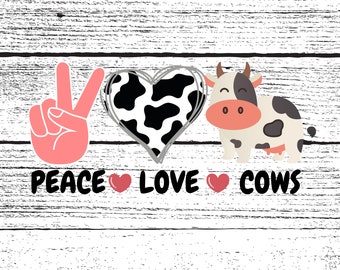 Peace Love Cows - PNG Digital Download - Sublimation Design