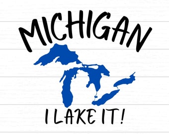 Michigan - I Lake It  - Digital SVG/PNG Download