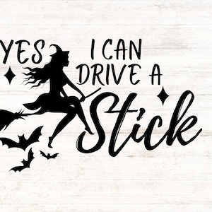 Grappige heks - Yes I can Drive a Stick - Halloween SVG en digitale png-download
