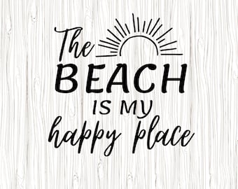 Beach is My Happy Place - Digital SVG & PNG File - Instant Download