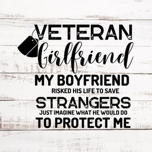 Fidanzata veterana Immagina cosa farebbe per proteggermi - File SVG e PNG digitali