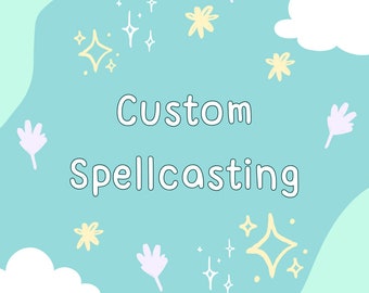 Custom Spellwork for Spell Category of your Choice