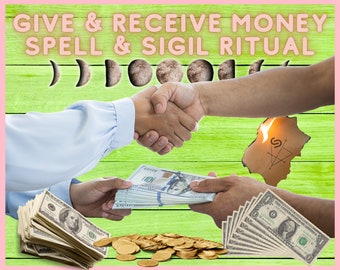 May include: Two people shake hands while exchanging stacks of US dollar bills. A burning piece of paper with a sigil is in the background. The text "GIVE & RECEIVE MONEY SPELL & SIGIL RITUAL" is at the top of the image.