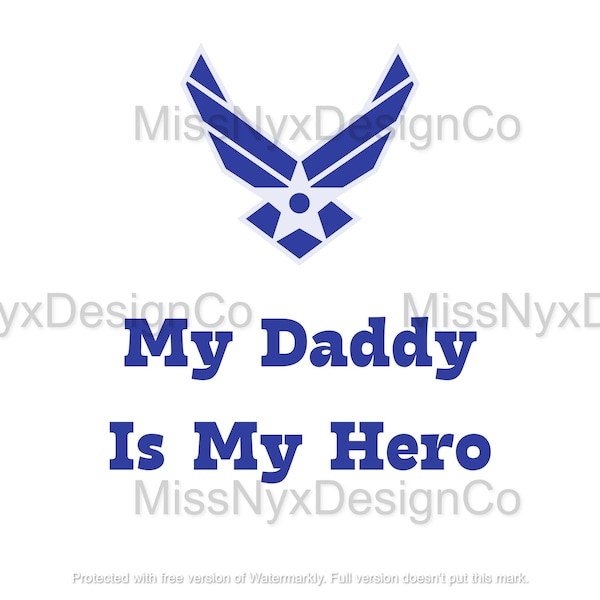 Air Force Baby SVG, My Mommy is My Hero, My Daddy is My Hero, Air Force Logo SVG, Air Force Logo Png, Air Force Onesie,Air Force Sublimation