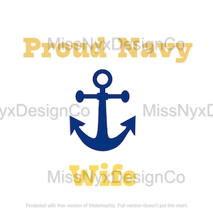 Navy Wife SVG, Navy Wife Png, Proud Navy Wife Svg, US Navy Svg, US Navy Anchor Svg, Navy Anchor Svg, Navy Sublimation, Navy Wife Decal Svg