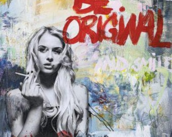 Be Original by Design Fabrikken, Graffiti Art, Pop Surrealism, Urban Art, Contemporary Art, Graffiti Art Print, Graffiti Wall Art