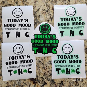 Today's Good Mood Printed Decal
