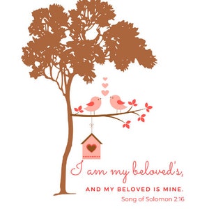 I am my beloved&#39;s, and my beloved is mine. Song Of Solomon 2:16  Religious Valentines Printable Scripture Wall Art Bible Verse