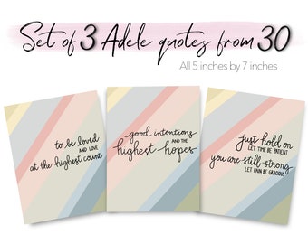 5x7 - 3er Set Adele Zitate von "30" - Spaß und Flirty Script - Digitaler Download Druck, Wand-Dekor